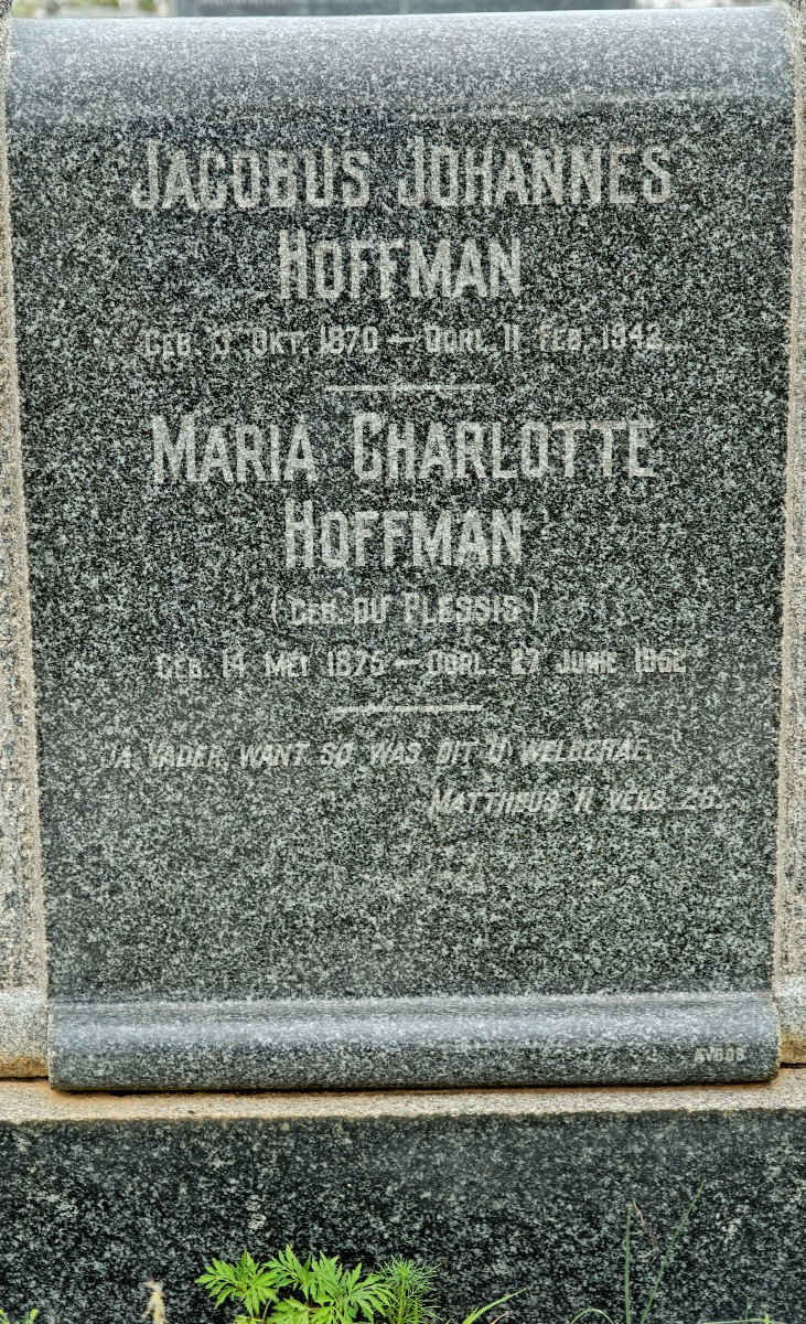HOFFMAN Jacobus Johannes 1870-1942 &amp; Maria Charlotte DU PLESSIS 1875-1962