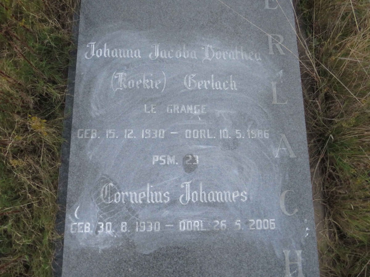 GERLACH Cornelius Johannes 1930-2006 & Johanna Jacoba Dorothea LE GRANGE 1930-1986