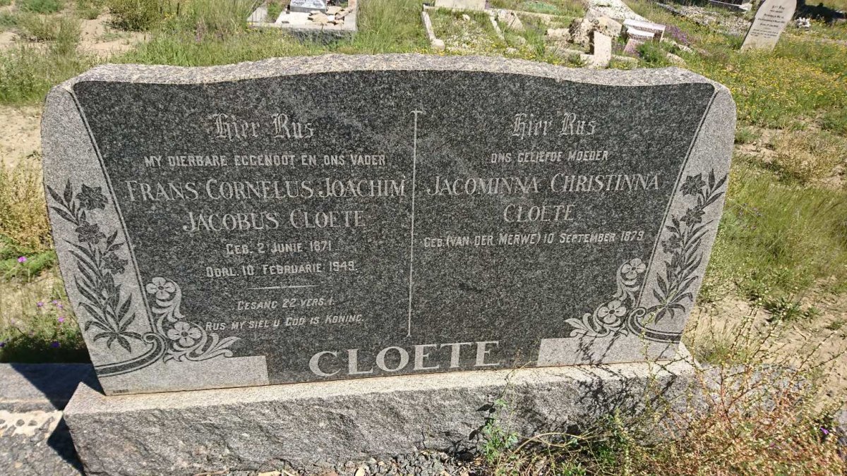 CLOETE Frans Cornelus Joachim Jacobus 1871-1949 &amp; Jacominna Christinna Van der MERWE 1879-