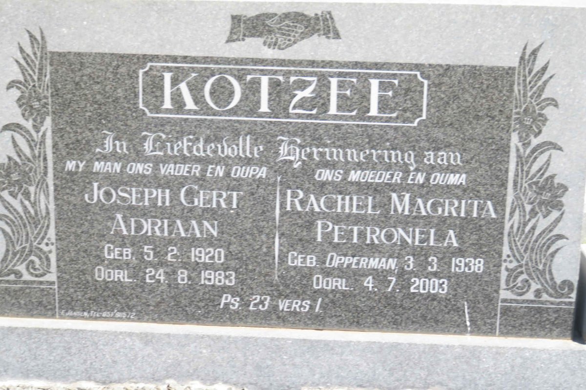 KOTZEE Joseph Gert Adriaan 1920-1983 &amp; Rachel Magrita Petronela OPPERMAN 1938-2003
