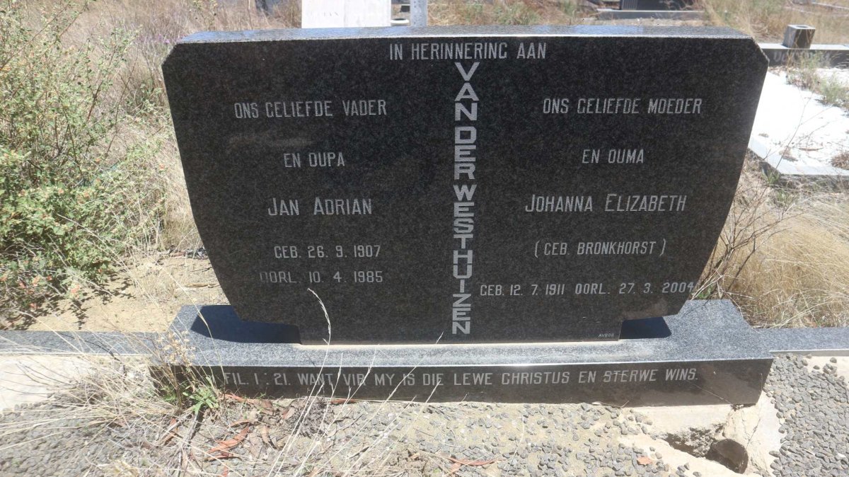 WESTHUIZEN Jan Adrian, van der 1907-1985 &amp; Johanna Elizabeth BRONKHORST 1911-2004