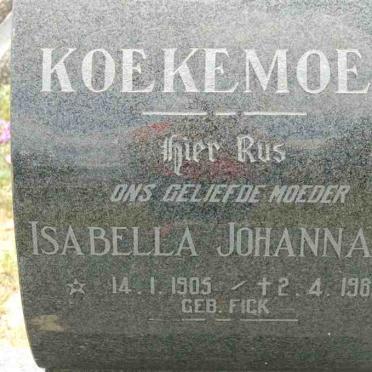KOEKEMOER Isabella Johanna M. nee FICK 1905-1989
