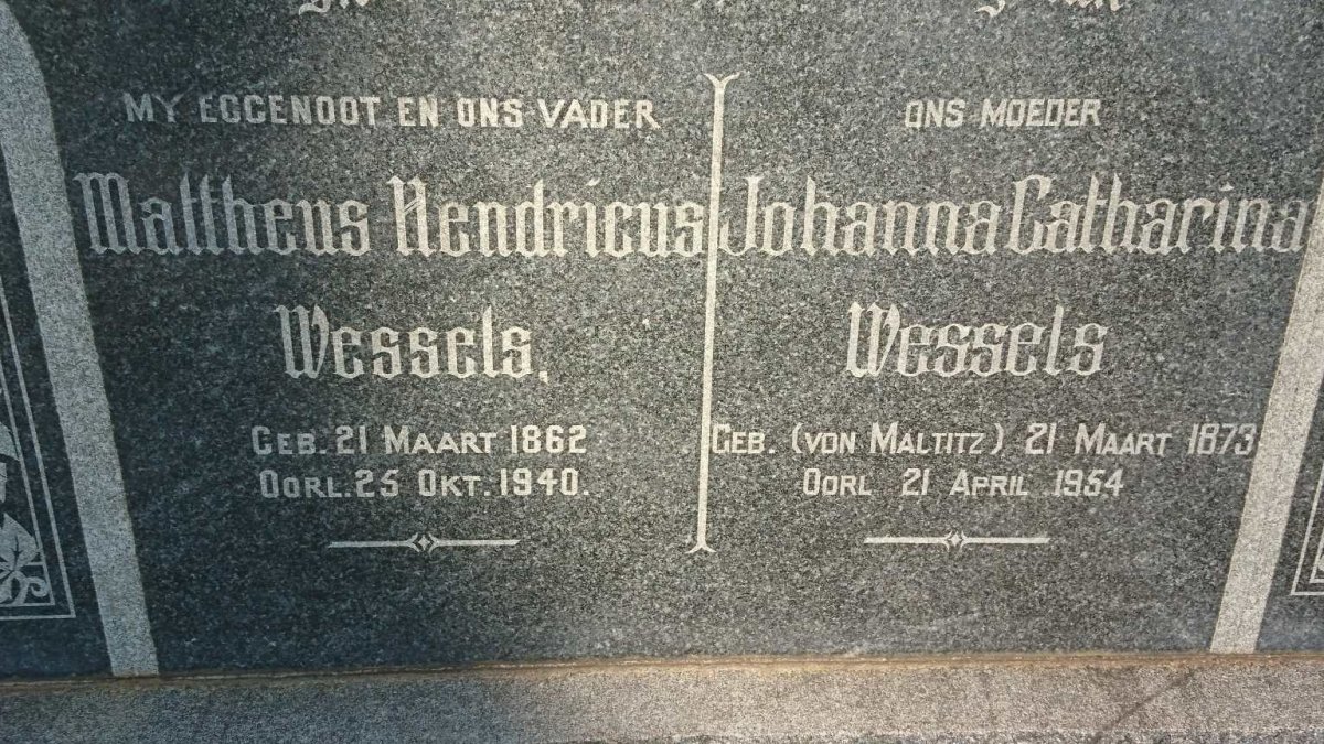 WESSELS Mattheus Hendricus 1862-1940 &amp; Johanna Catharina VON MALTITZ 1873-1954