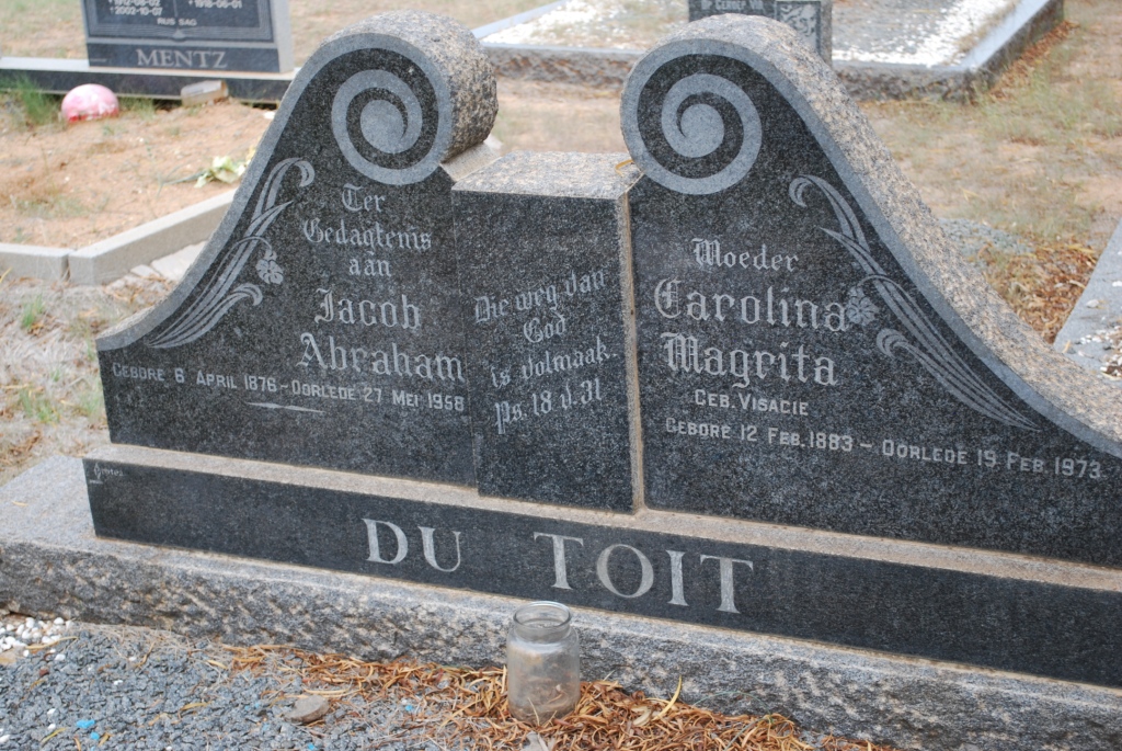 TOIT Jacob Abraham, du 1876-1958 &amp; Carolina Magrita VISAGIE 1883-1973