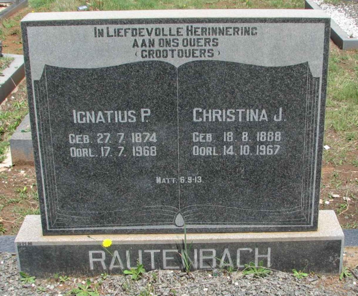 RAUTENBACH Ignatius P. 1874-1968 &amp; Christina J. 1888-1967