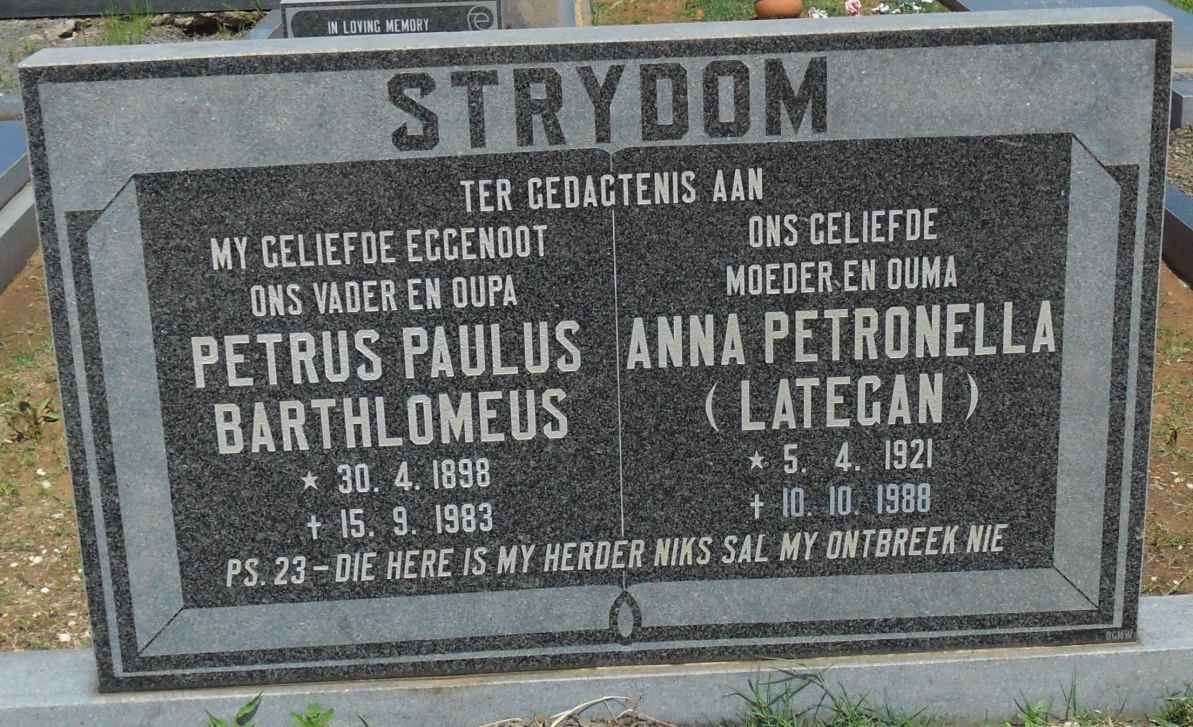 STRYDOM Petrus Paulus Barthlomeus 1898-1983 &amp; Anna Petronella LATEGAN 1921-1988