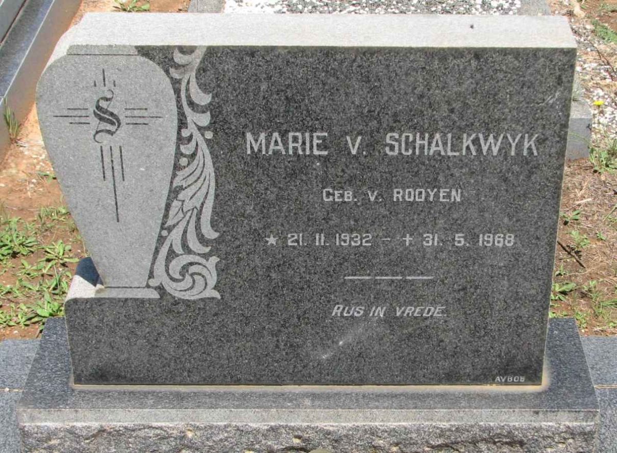 SCHALKWYK Marie, v. nee V. ROOYEN 1932-1968