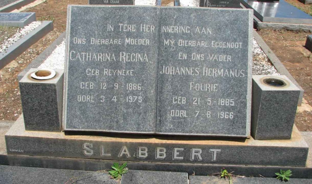 SLABBERT Johannes Hermanus Fourie 1885-1966 &amp; Catharina Regina REYNEKE 1886-1975