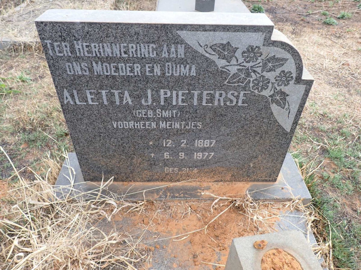 PIETERSE Aletta J. nee SMIT formerly MEINTJES 1887-1977