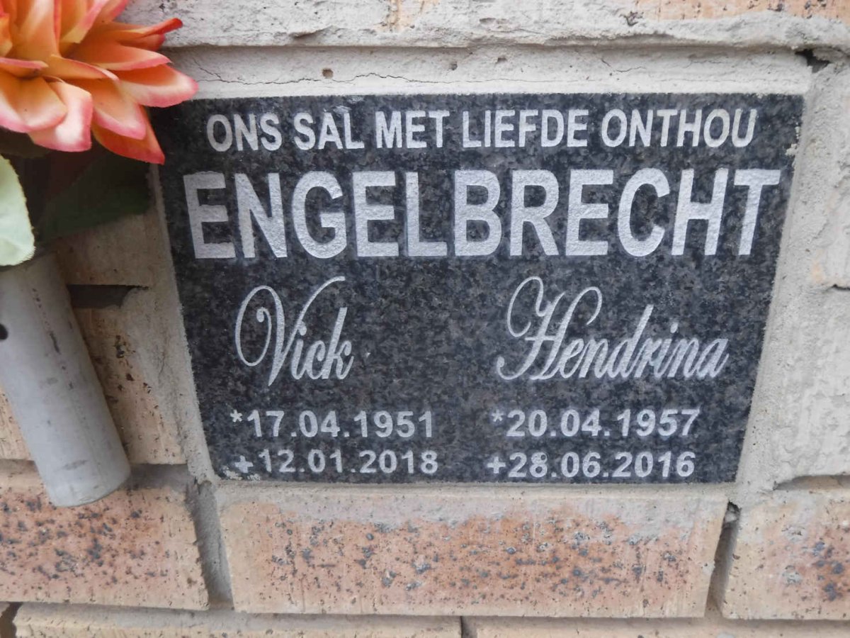 ENGELBRECHT Vick 1951-2018 &amp; Hendrina 1957-2016