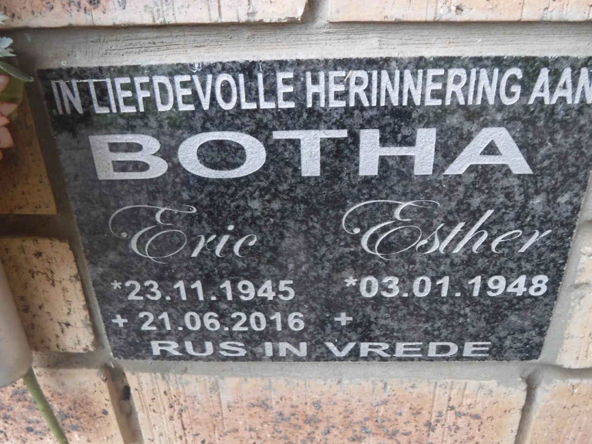 BOTHA Eric 1945-2016 &amp; Esther 1948-