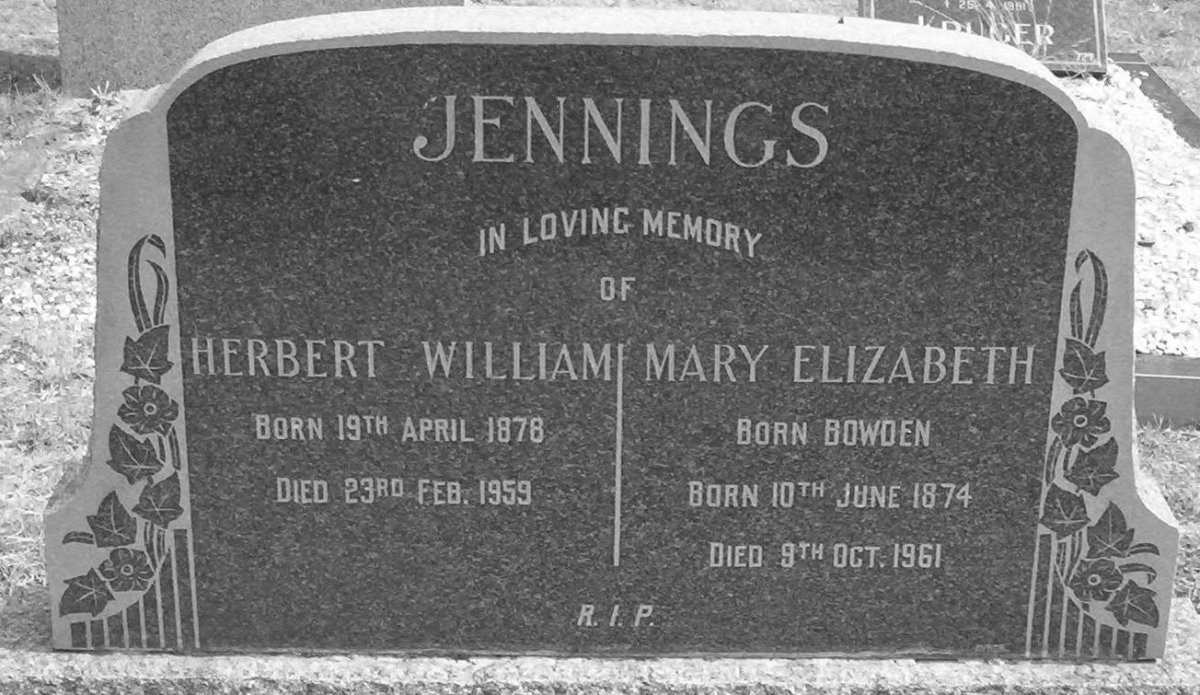 JENNINGS Herbert William 1878-1959 &amp; Mary Elizabeth BOWDEN 1874-1961