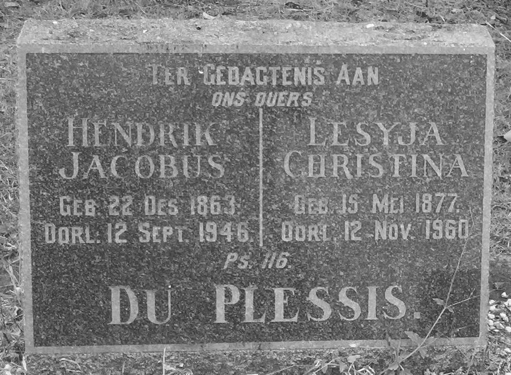 PLESSIS Hendrik Jacobus, du 1863-1946 &amp; Lesyja Christina 1877-1960