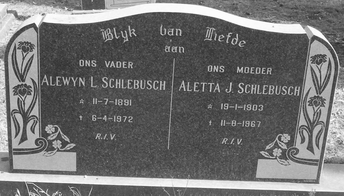 SCHLEBUSCH Alewyn L. 1891-1972 &amp; Aletta J. 1903-1967