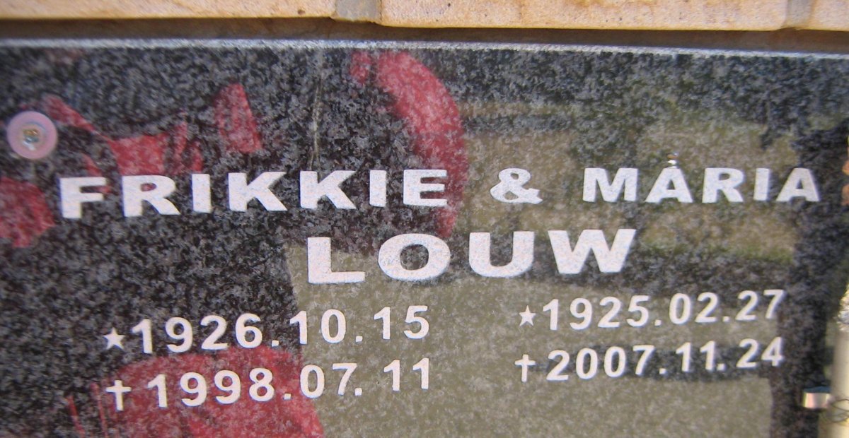 LOUW Frikkie 1926-1998 &amp; Maria 1925-2007