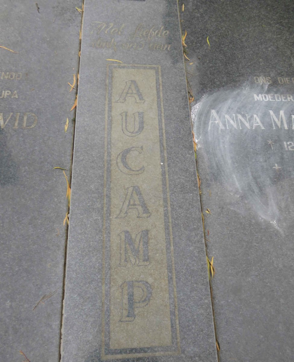 AUCAMP Carel David 1920-1989 &amp; Anna Magdalena 1913-