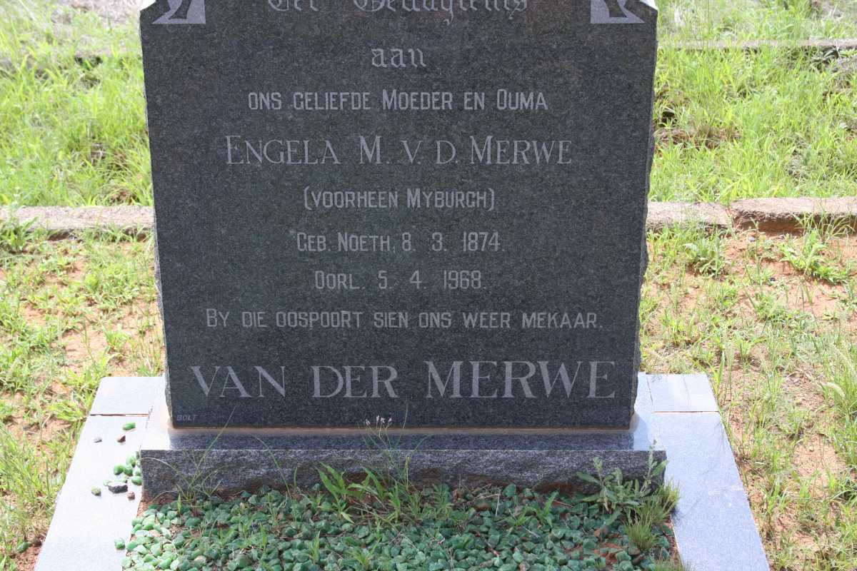 MERWE Engela M., van der formerly MYBURGH nee NOETH 1874-1968