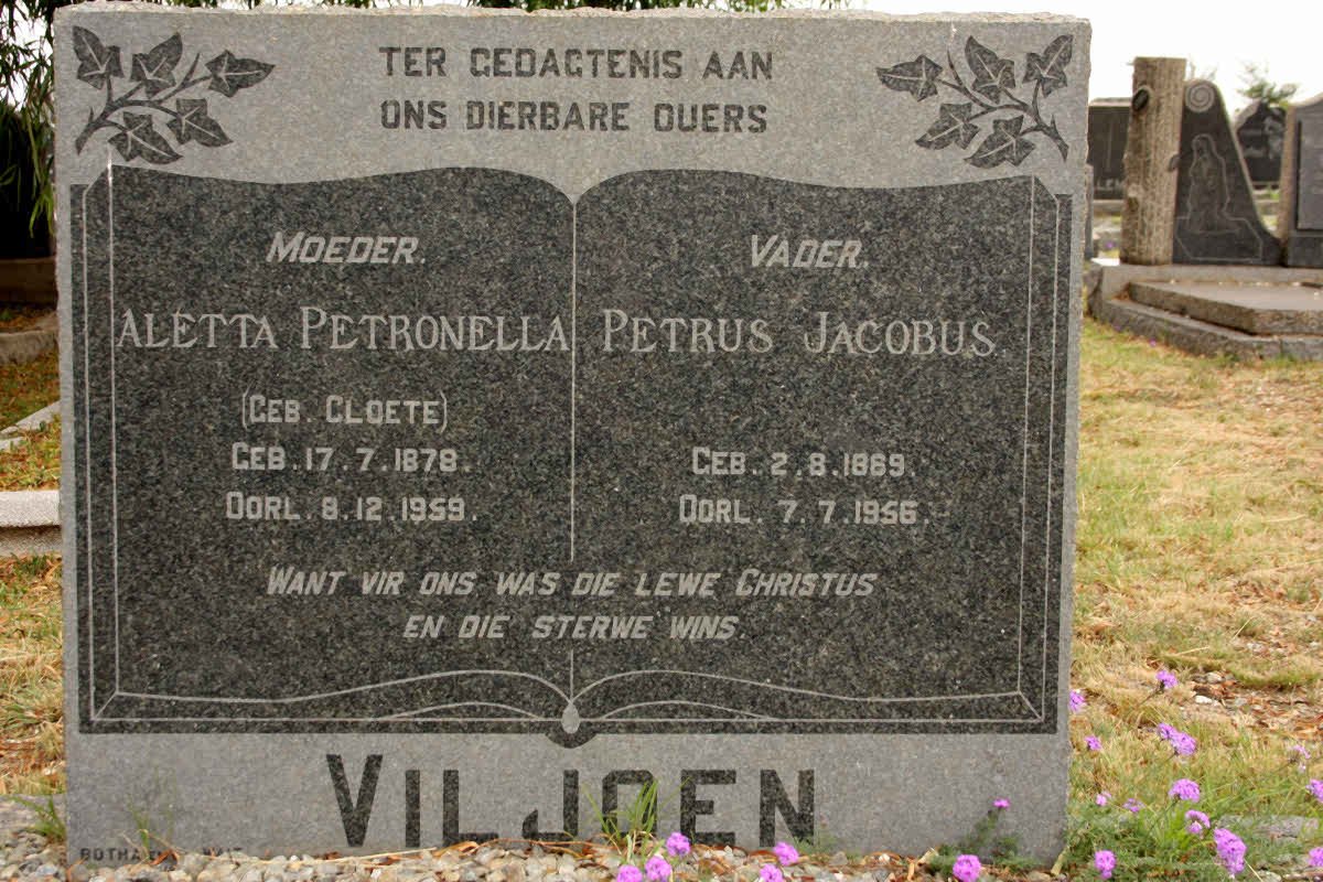 VILJOEN Petrus Jacobus 1869-1956 &amp; Aletta Petronella CLOETE 1878-1959