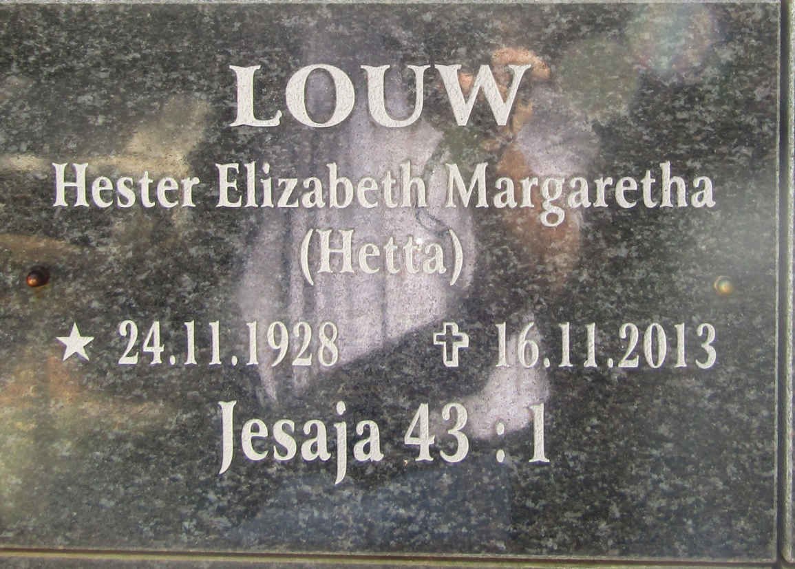 LOUW Hester Elizabeth Margaretha 1928-2013