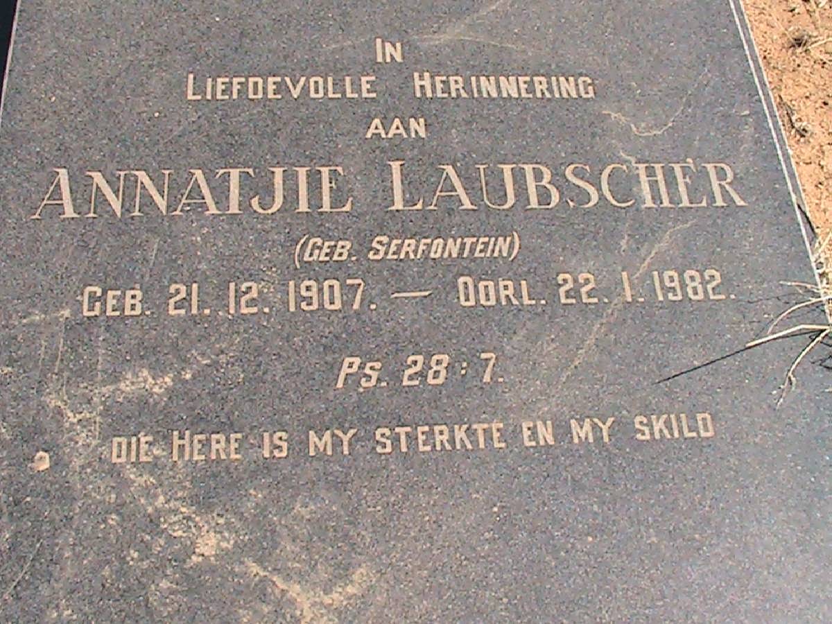 LAUBSCHER Annatjie nee SERFONTEIN 1907-1982