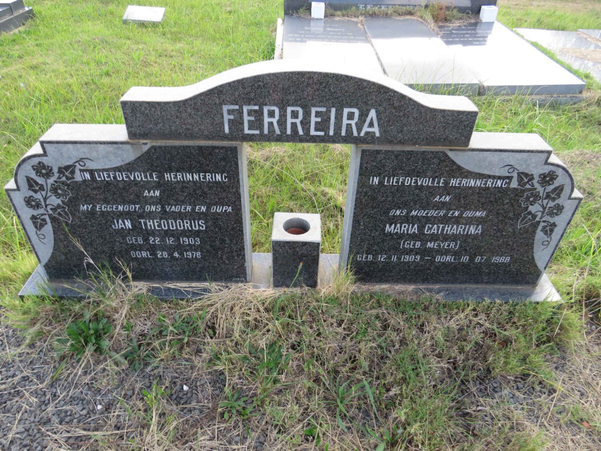 FERREIRA Jan Theodorus 1903-1978 & Maria Catharina MEYER 1909-1988