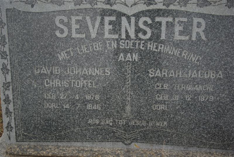 SEVENSTER David Johannes Christoffel 1878-1946 &amp; Sarah Jacoba TERBLANCHE 1879-