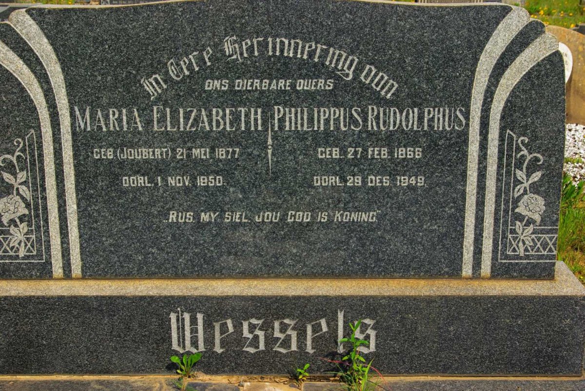 WESSELS Philippus Rudolphus 1866-1949 &amp; Maria Elizabeth JOUBERT 1877-1950