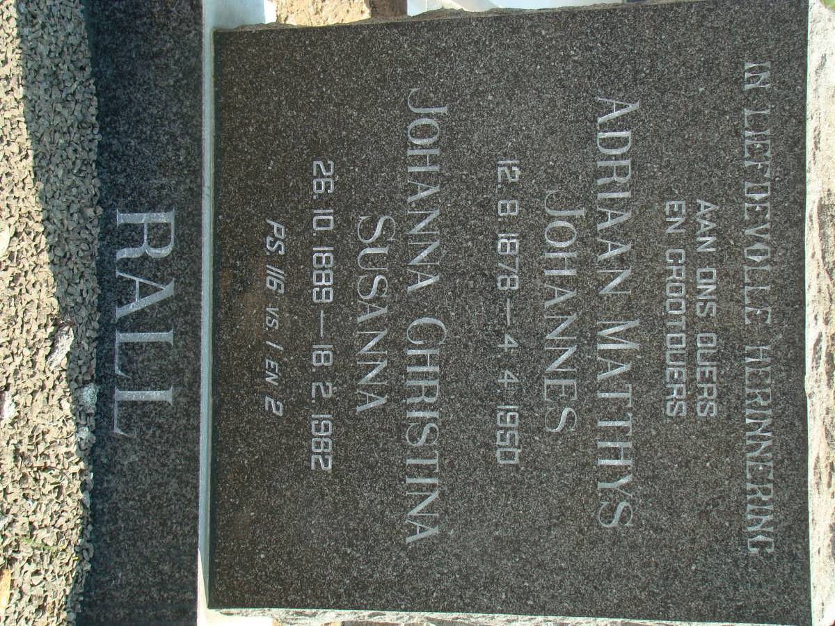 RALL Adriaan Matthys Johannes 1878-1950 &amp; Johanna Christina Susanna 1889-1962