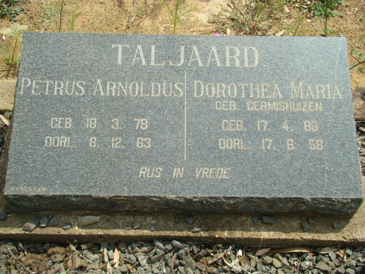 TALJAARD Petrus Arnoldus 1878-1963 &amp; Dorothea Maria GERMISHUIZEN 1888-1958