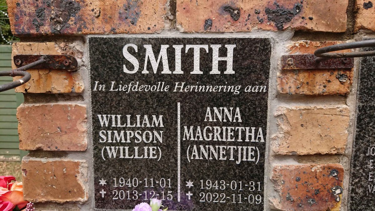 SMITH William Simpson 1940-2013 & Anna Magrietha 1943-2022