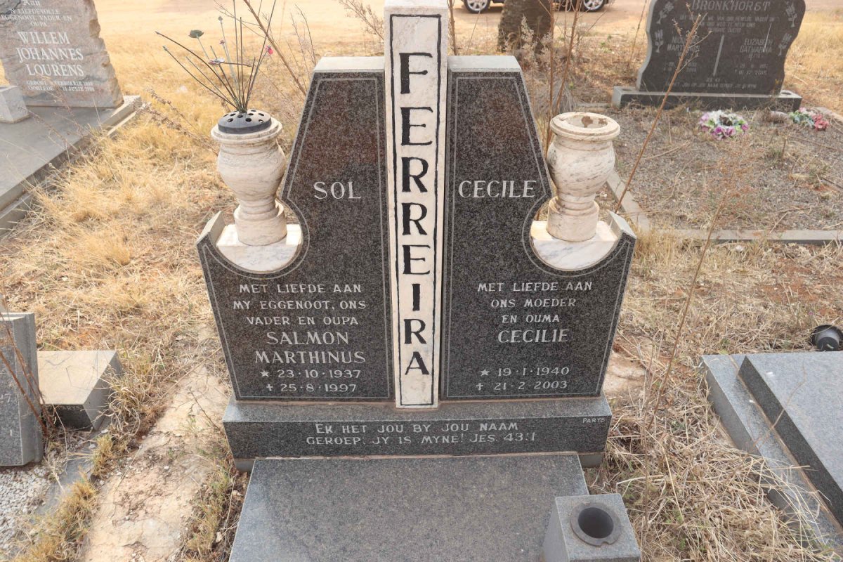 FERREIRA Salmon Marthinus 1937-1997 & Cecilie 1940-2003
