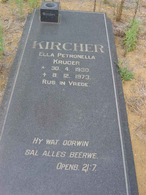 KIRCHER Ella Petronella nee KRUGER 1930-1973