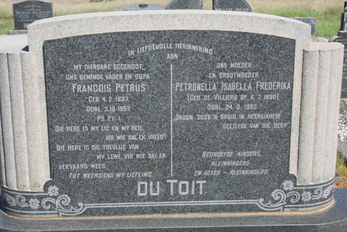 TOIT Francois Petrus, du 1887-1957 &amp; Petronella Isabella Frederika DE VILLIERS 1890-1982