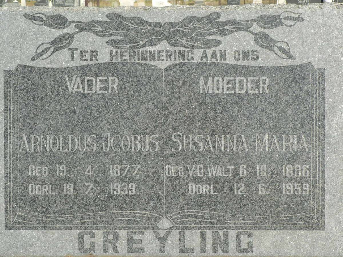 GREYLING Arnoldus Jacobus 1877-1939 &amp; Susanna Maria V.D. WALT 1886-1959