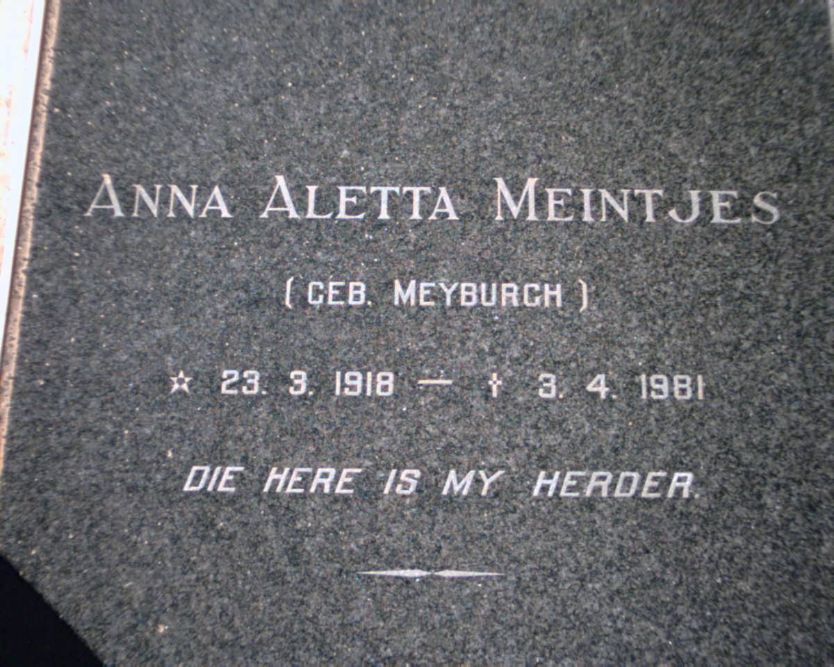 MEINTJES Anna Aletta nee MYBURGH 1918-1981