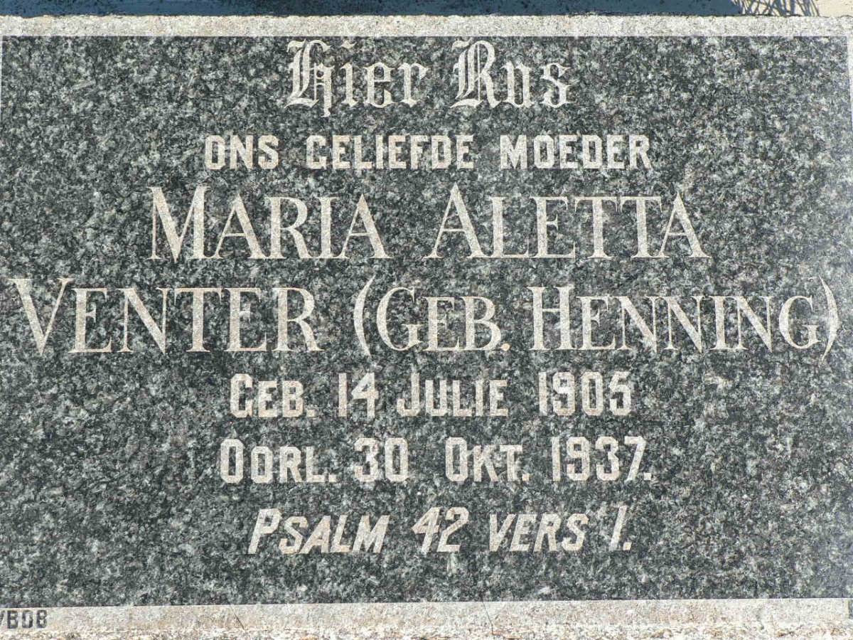 VENTER Maria Aletta nee HENNING 1905-1937