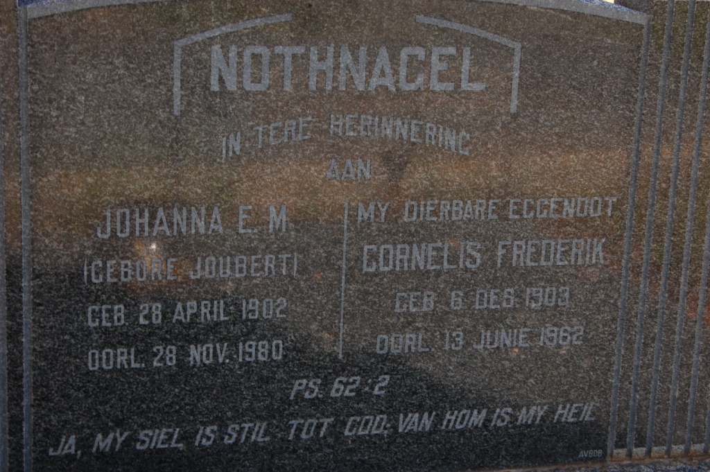 NOTHNAGEL Cornelis Frederik 1903-1962 &amp; Johanna E.M. JOUBERT 1902-1980
