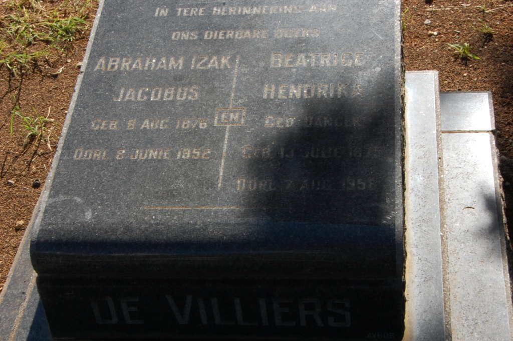 VILLIERS Abraham Izak Jacobus, de 1876-1952 &amp; Beatrix Hendrika 1875-195?